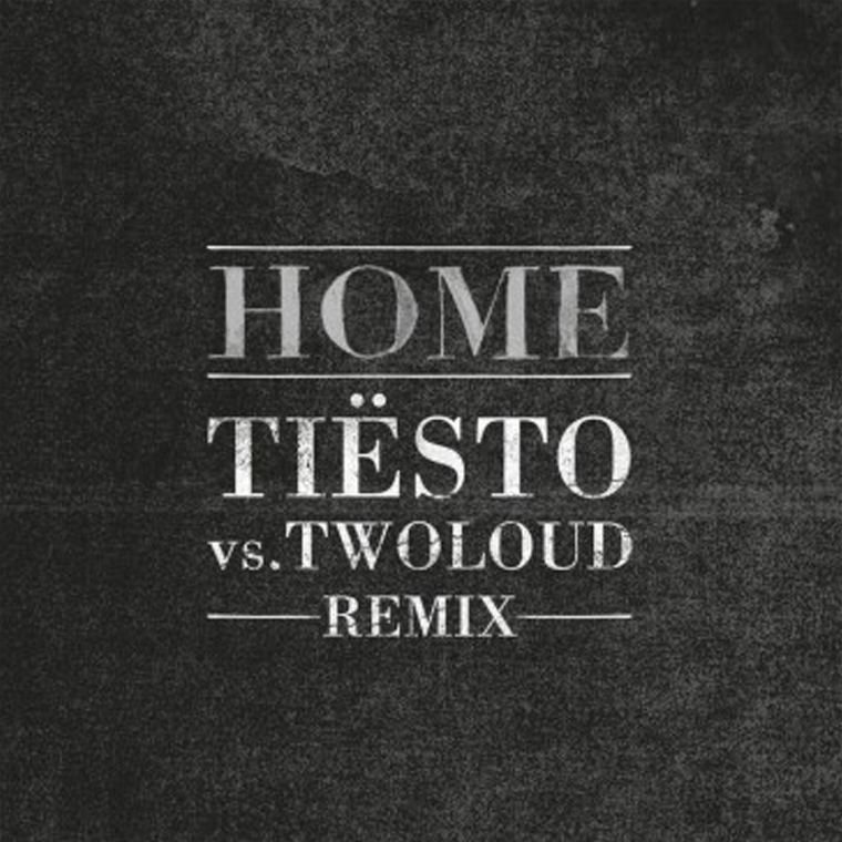 Dotan - Home (Tiësto & Twoloud Remix)